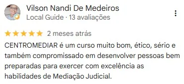 Avaliação de Vilson Nandi De Medeiros sobre a Centromediar